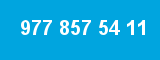 977 857 54 11